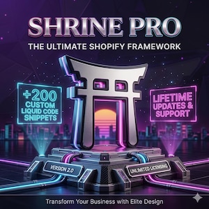 May include: A digital graphic advertising "Shrine Pro," a Shopify framework. The image shows a silver torii gate with neon highlights on a platform. Text includes "+200 Custom Liquid Code Snippets" and "Lifetime Updates & Support."
