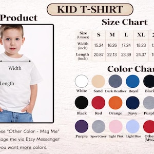 May include: A kid t-shirt size and color chart featuring a white t-shirt with width and length measurement arrows. The chart displays sizes S, M, L, XL, 2T, 4T in inches and lists various color options including white, sand, black, red, and blue.
