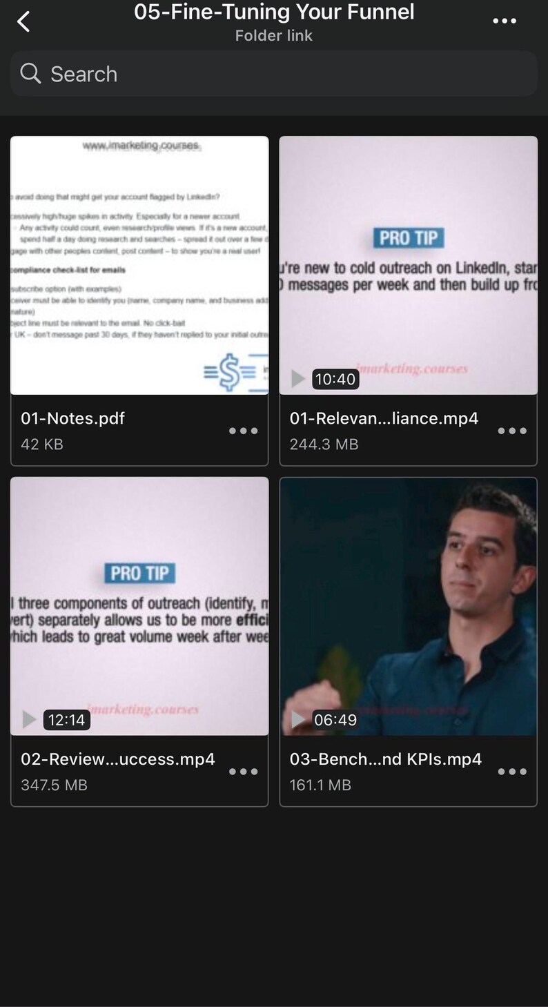 May include: Screenshot of a mobile device displaying a folder titled "05-Fine-Tuning Your Funnel." The folder contains four files: a PDF, and three video files. The videos have timestamps and the text "PRO TIP" is visible on two of the video thumbnails.