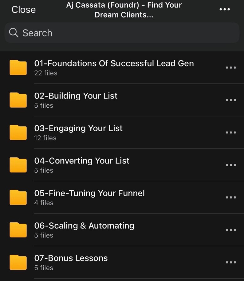 May include: A dark gray screen displays a list of digital folders with titles like "Foundations Of Successful Lead Gen" and "Building Your List." Each folder is represented by a yellow icon. The text "Aj Cassata (Foundr) - Find Your Dream Clients..." is at the top.