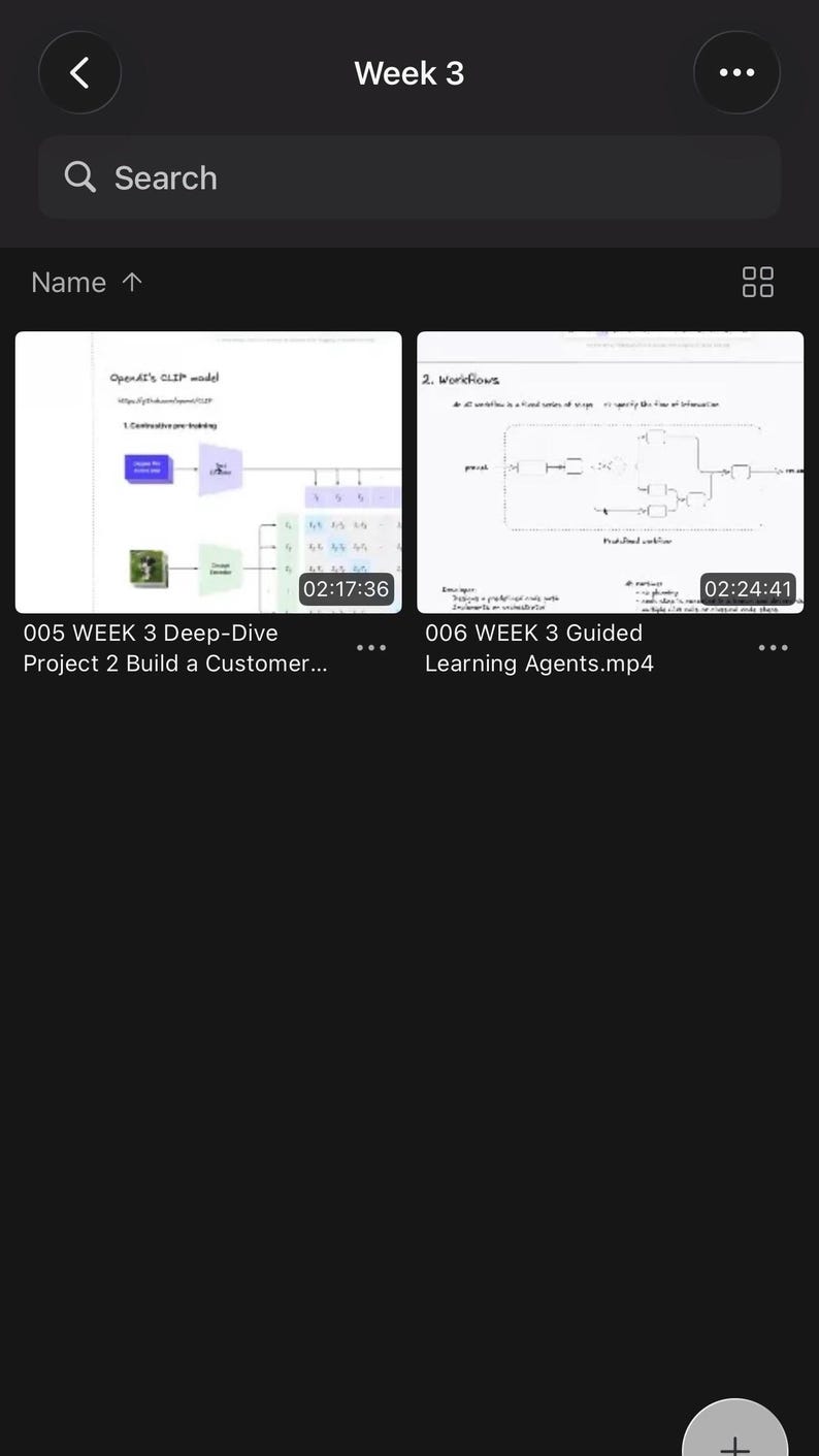 May include: A digital file directory interface titled Week 3 containing two video thumbnails. The left thumbnail shows a diagram of OpenAI's CLIP model labeled 005 WEEK 3 Deep-Dive Project 2 Build a Customer. The right thumbnail shows a workflow diagram labeled 006 WEEK 3 Guided Learning Agents.mp4.