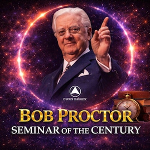 Op de afbeelding: Een promotieafbeelding met Bob Proctor in een marineblauw pak, die omhoog wijst tegen een kosmische achtergrond. De tekst "BOB PROCTOR" in gouden letters staat boven "SEMINAR OF THE CENTURY". Een zakhorloge en boeken zijn rechts zichtbaar.
