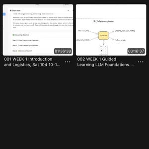 May include: A digital interface displaying a Week 1 folder with two video thumbnails. The first is titled 001 WEEK 1 Introduction and Logistics, and the second is 002 WEEK 1 Guided Learning LLM Foundations, featuring a diagram of an inference phase.