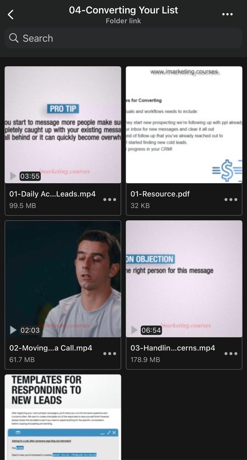 May include: Screenshot of a mobile device screen displaying a folder titled "04-Converting Your List." The screen shows several video and PDF files related to marketing, including "01-Daily Ac...Leads.mp4" and "01-Resource.pdf."
