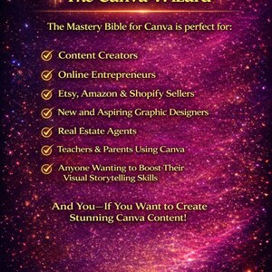 May include: A graphic with a cosmic background and the text "The Canva Wizard." It lists content creators, online entrepreneurs, Etsy sellers, graphic designers, real estate agents, teachers, and those wanting to boost visual storytelling skills.