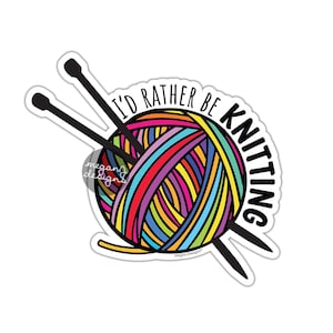I&#39;d Rather Be Knitting Sticker - Knit Yarn Colorful Rainbow Bumper Sticker Knitter Laptop Decal Waterproof Car Decal Ball of Yarn Hippie