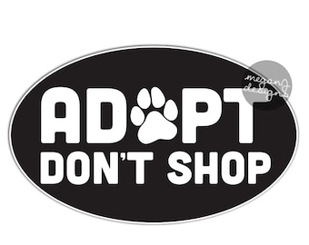 Vast niet winkelen Sticker hond poot afdrukken Rescue bumpersticker huisdier auto Decal Guy Laptop Decal zwart witte dierlijke redding aanneming kat Puppy