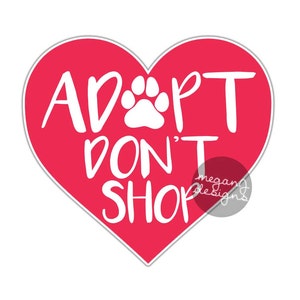 Adopt Don&#39;t Shop Red Heart Sticker Dog Paw Print Rescue Bumper Sticker Pet Car Decal Laptop Decal Animal Rescue Adoption Cat Puppy