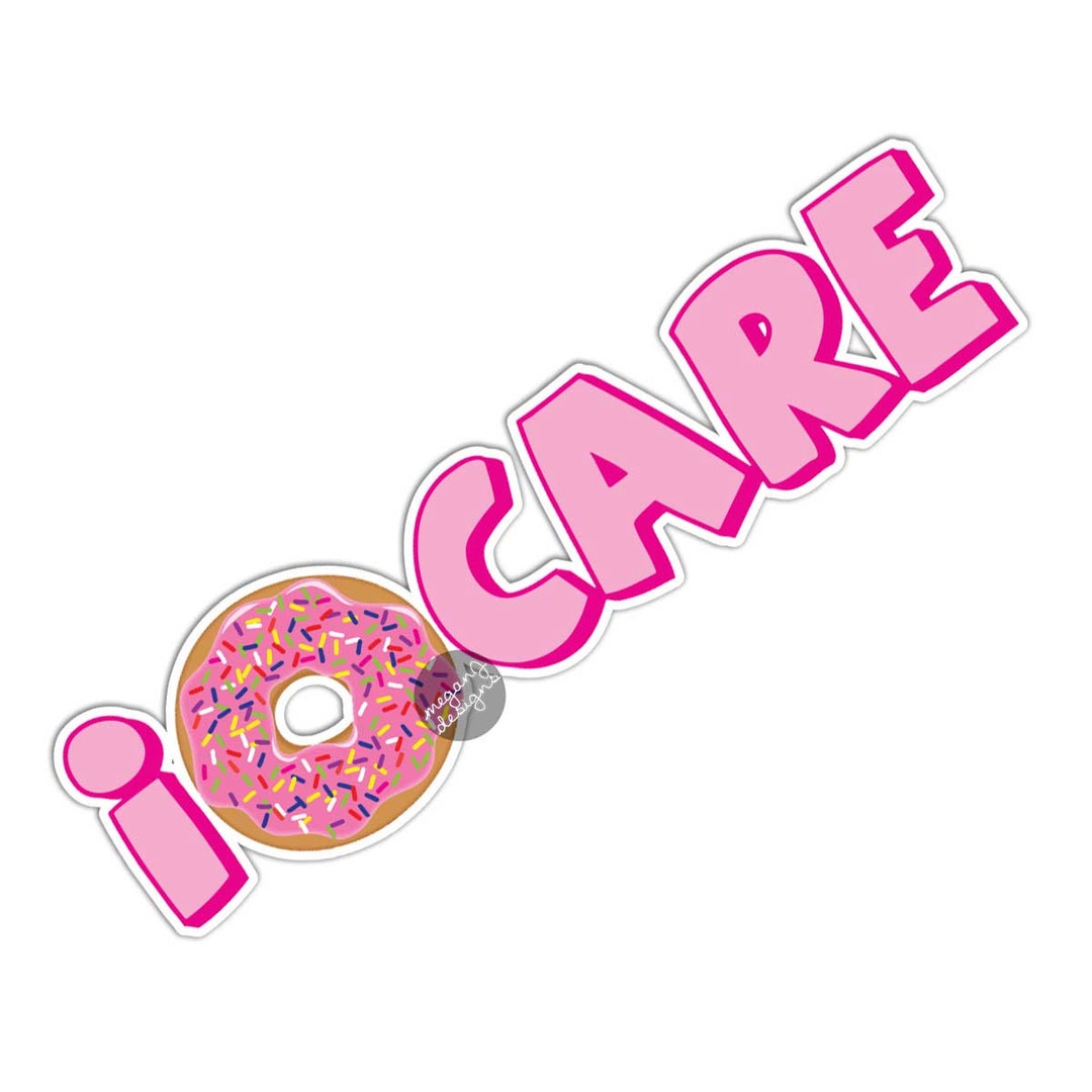 I Donut Care Sticker Cute Car Decal Laptop Decal Donut Bumper Etsy