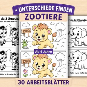 May include: A set of 30 printable activity sheets titled UNTERSCHIEDE FINDEN ZOOTIERE featuring black and white line art illustrations of a zebra, a lion, and an elephant. Each page includes a spot the difference game with the text Ab 4 Jahre.