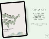 I Am Enough – A Self-Love and Affirmation Journal for Mindfulness, Reflection & Personal Growth