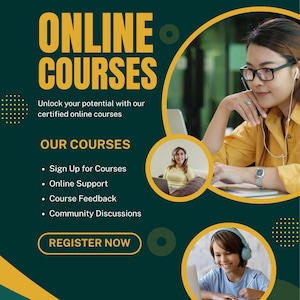 May include: A promotional graphic for online courses. The text "ONLINE COURSES" is in large, yellow letters. Additional text includes "Unlock your potential with our certified online courses" and a list of course features. The image features a woman and a child using laptops.