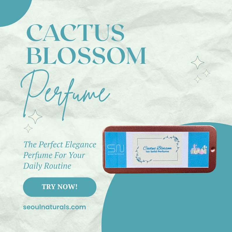 May include: A rectangular perfume container with a brown frame and a blue and white label. The label reads "Cactus Blossom 1oz Solid Perfume". The background is a light green with the text "CACTUS BLOSSOM Perfume". The text "TRY NOW!" is also visible.
