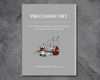 May include: A gray book titled PRECISION TRT with the subtitle Track Your Doses, Symptoms, Labs & Performance A Structured System for TRT Tracking. The cover features a chemical structure, a testosterone vial, a syringe, and a red weight plate.