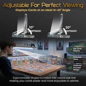 May include: Clear acrylic card display stands, angled at 10 and 20 degrees, are shown. The text reads "Adjustable For Perfect Viewing" and "Displays Cards at an Ideal 10-20&deg; Angle." The stands are on a wooden table with collectible cards.