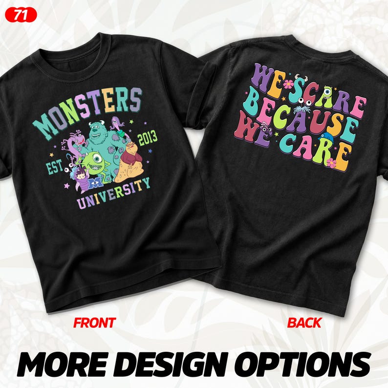 Puede incluir: Camisetas negras con gr&aacute;ficos coloridos. La camiseta delantera presenta el texto "MONSTERS UNIVERSITY" con personajes de dibujos animados. La camiseta trasera dice "WE SCARE BECAUSE WE CARE". Las camisetas tienen un dise&ntilde;o divertido y juguet&oacute;n.