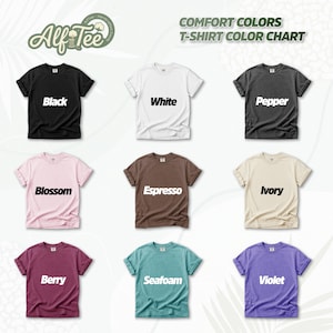Pode incluir: Um gr&aacute;fico de cores exibe nove camisetas Comfort Colors em v&aacute;rias tonalidades. As camisas s&atilde;o dispostas em uma grade, mostrando cores como preto, branco, pimenta, flor, expresso, marfim, baga, espuma do mar e violeta. O logotipo Alf Tee est&aacute; no topo.