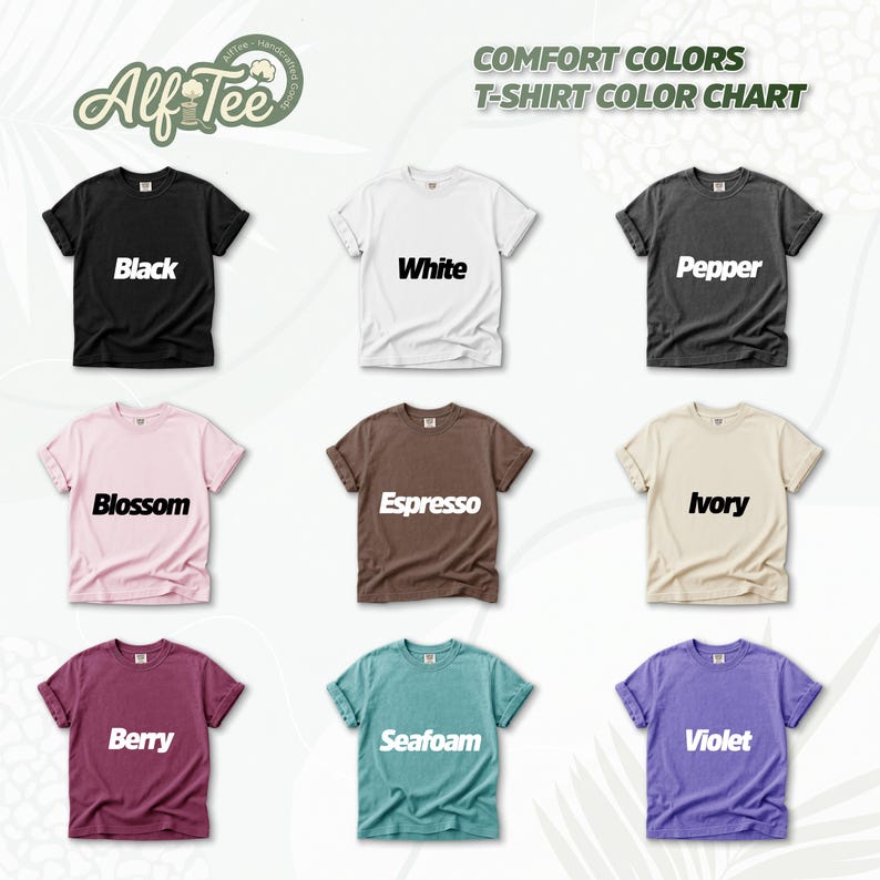 Pode incluir: Um gr&aacute;fico de cores exibe nove camisetas Comfort Colors em v&aacute;rias tonalidades. As camisas s&atilde;o dispostas em uma grade, mostrando cores como preto, branco, pimenta, flor, expresso, marfim, baga, espuma do mar e violeta. O logotipo Alf Tee est&aacute; no topo.
