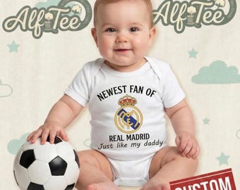 Personalized Newest Fan of Real Madrid Baby Bodysuit, Custom Name and Number Real Madrid Bodysuit, Just Like My Daddy Bodysuit