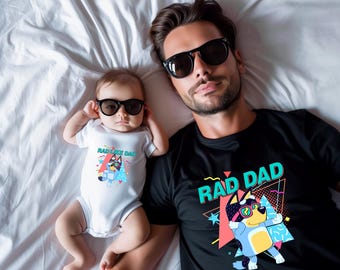 Rad Dad and Baby Matching Shirts, Retro Bandit Heeler Tee, First Fathers Day Gift, Bluey Dad and Me Outfits, Funny New Dad Gift