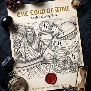 May include: An adult coloring page titled "The Lord of Time" featuring a detailed illustration of a bearded figure, an hourglass, and celestial elements. The image includes clocks, planets, and the text "KindredColorsStudio - Instant Download."