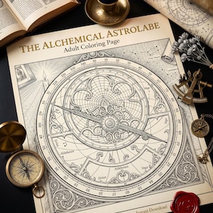 May include: A printed coloring page titled THE ALCHEMICAL ASTROLABE Adult Coloring Page, featuring a detailed circular astrolabe illustration with star names like Sirius and Vega, surrounded by a compass, a candle, and a wax seal.