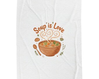 スープ・イズ・ラブ ベルベットプラッシュブランケット | スープの季節、心地よいボウルの快適さ