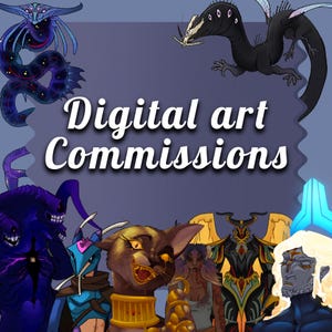 May include: Digital art commissions advertisement featuring various fantasy creatures and the text "Digital art Commissions" in white. The background is a gradient of blue and purple.