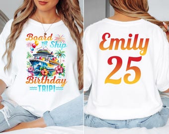 Comfort Colors® Birthday Cruise Shirt, Board The Ship Birthday Trip Shirt, Custom Birthday Cruise Shirt, Cruise Birthday Party Shirt
