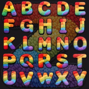 May include: A full alphabet of rainbow-colored, fluffy letters. Each letter is a different color of the rainbow, with a black border. The letters are arranged on a background of colorful, textured fabric.