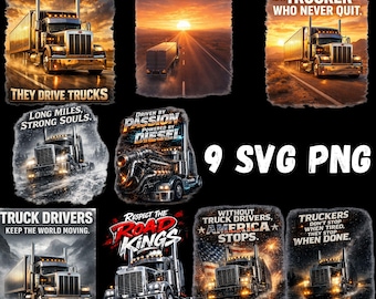 Trucker SVG Bundle, Semi Truck Quotes PNG (Digital Download)