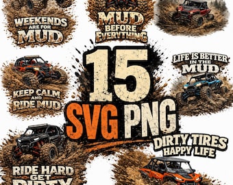 15 Mud Riding SVG PNG Bundle, Off Road Quotes, Side by Side (Digital Download)