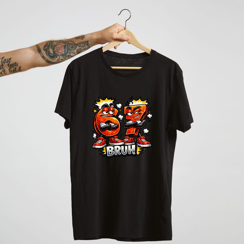 May include: Black t-shirt featuring a cartoon graphic of the numbers 6 and 7 with arms, legs, and red sneakers. The word "BRUH!" is printed below the numbers in a white, bold font.