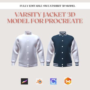 May include: Two varsity jacket 3D models are displayed. One is white, the other is navy blue with white sleeves. Both have button closures and ribbed cuffs. The text at the top says "FULLY EDITABLE SWEATSHIRT 3D MODEL" and "VARSITY JACKET 3D MODEL FOR PROCREATE".