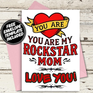 May include: A greeting card with a red heart and the words "YOU ARE" on a yellow banner. Below, the card reads "YOU ARE MY ROCKSTAR MOM LOVE YOU!" A pink envelope and a black circle with the text "FREE ENVELOPE TEMPLATE INCLUDED" are also visible.