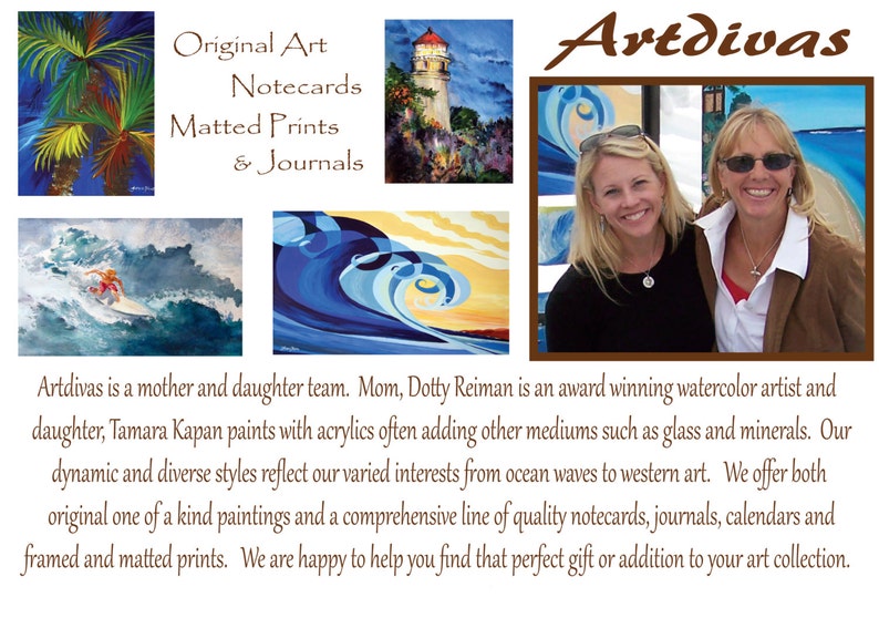 May include: A mother and daughter team, Artdivas, create original art, notecards, matted prints, and journals. The image shows a variety of their artwork, including paintings of ocean waves and a lighthouse. The artists are also pictured in the image.