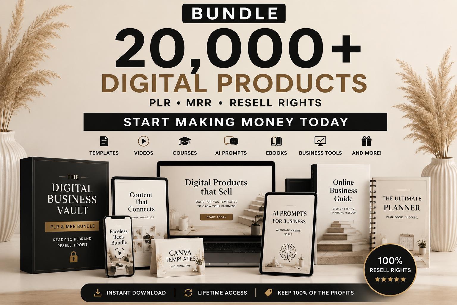Start Making Money Today | 20,000+ Digital Products, Courses, Videos & AI Prompts | PLR + MRR Business Vault