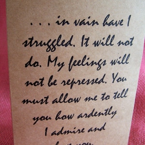 Romantic Mr. Darcy Austen Quote Pride and Prejudice Set of ANY 3 Greeting Note Cards Invitations Kraft Cardstock matching envelopes 5 x 7&quot;