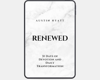 Puede incluir: Una tableta digital con un fondo con textura de mármol. El texto "AUSTIN HYATT" está en la parte superior, con "RENEWED" en negrita debajo. El texto inferior dice "31 DÍAS DE DEVOCIÓN Y TRANSFORMACIÓN DIARIA."