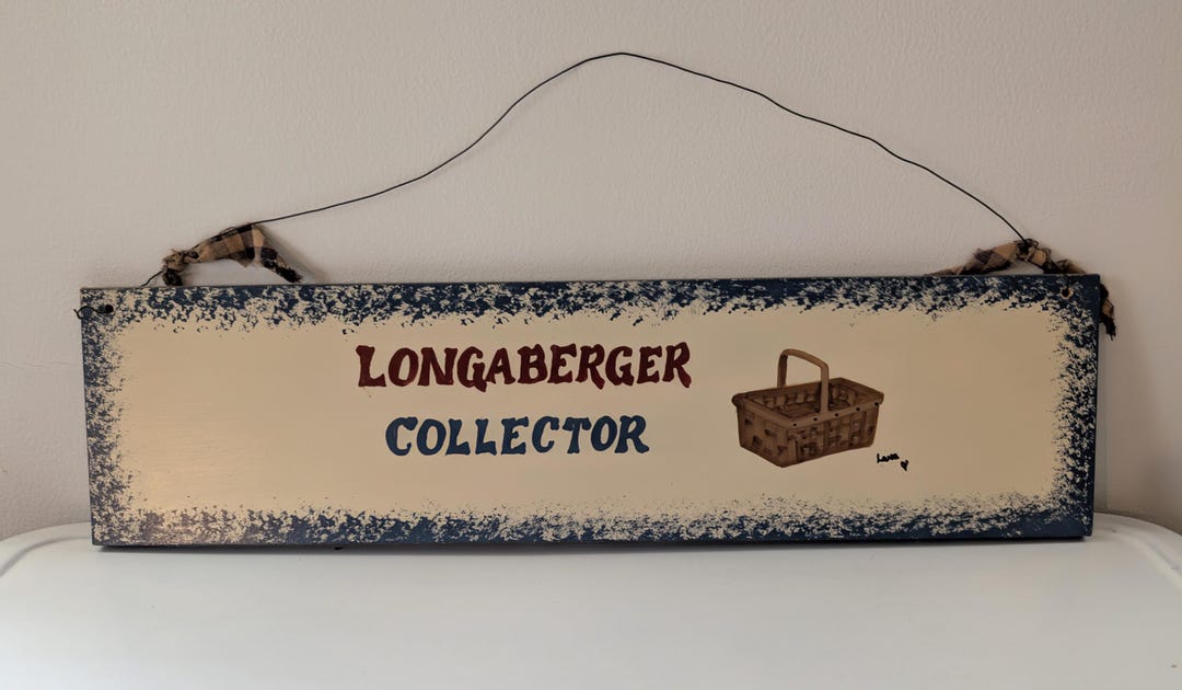 Longaberger Collector Sign | Rustic Farmhouse Wall Decor | Primitive ...