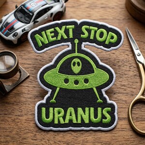 Next Stop Uranus UFO Patch, Funny Outer Space Alien Iron On, Sci-Fi Humor Badge, Sassy Planet Space Sew On for Backpacks
