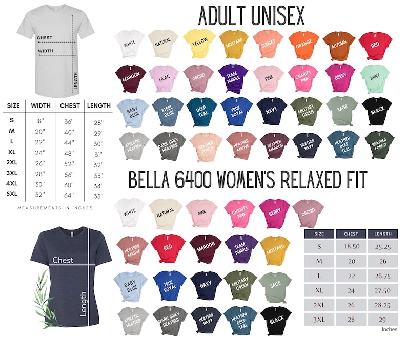 May include: Image showing a size chart for adult unisex and women's relaxed fit t-shirts. The chart includes measurements in inches for chest, width, and length, along with a color palette of available shirt colors.