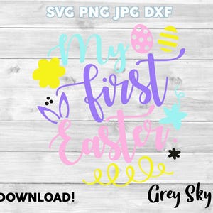 My First Easter SVG, Easter Bunny Svg, Girls Easter Svg, T-shirt, Spring Svg, My First Easter Cut Files, Baby Girl Easter Svg, Cricut, Svg