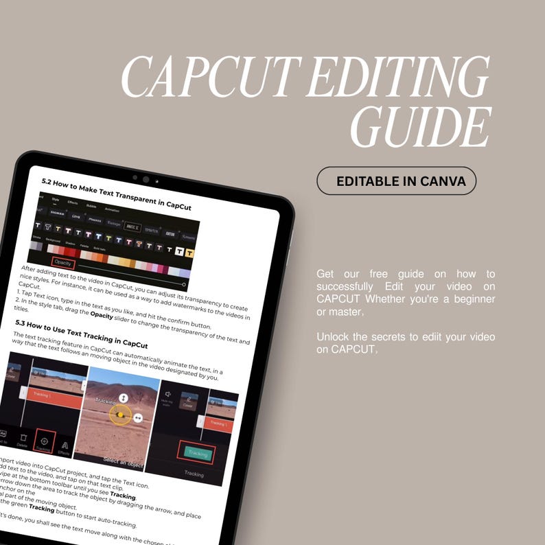 Puede incluir: Una tableta digital muestra una gu&iacute;a de edici&oacute;n de CapCut con el t&iacute;tulo "CAPCUT EDITING GUIDE" en texto blanco. La pantalla muestra instrucciones sobre la transparencia y el seguimiento del texto. La frase "EDITABLE IN CANVA" tambi&eacute;n es visible.