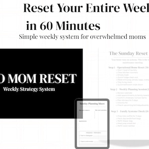 May include: Image with text: "Reset Your Entire Week in 60 Minutes" and "CEO MOM RESET Weekly Strategy System." A tablet displays a "Sunday Planning Sheet." A detailed "Sunday Reset Flow" is also shown, outlining steps for home and family organization.