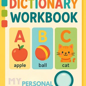 Puede incluir: Un colorido cuaderno de trabajo de diccionario con el título "DICTIONARY WORKBOOK" en naranja y turquesa. El cuaderno de trabajo presenta ilustraciones de una manzana, una pelota y un gato, con las palabras "apple", "ball" y "cat" debajo de cada imagen. Una lupa está en la parte inferior.