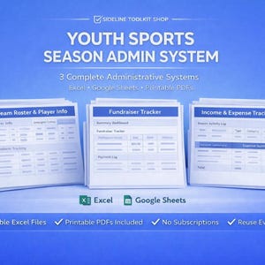 May include: A blue graphic with the text "YOUTH SPORTS SEASON ADMIN SYSTEM" and three stacks of forms. The forms are labeled "Team Roster & Player Info", "Fundraiser Tracker", and "Income & Expense Tracker". Includes Excel and Google Sheets.