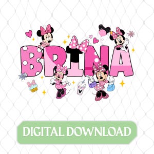 May include: A digital download graphic featuring the name "Brina" in pink polka-dot letters, adorned with Minnie Mouse illustrations. The design includes hearts, stars, and a "Digital Download" banner.
