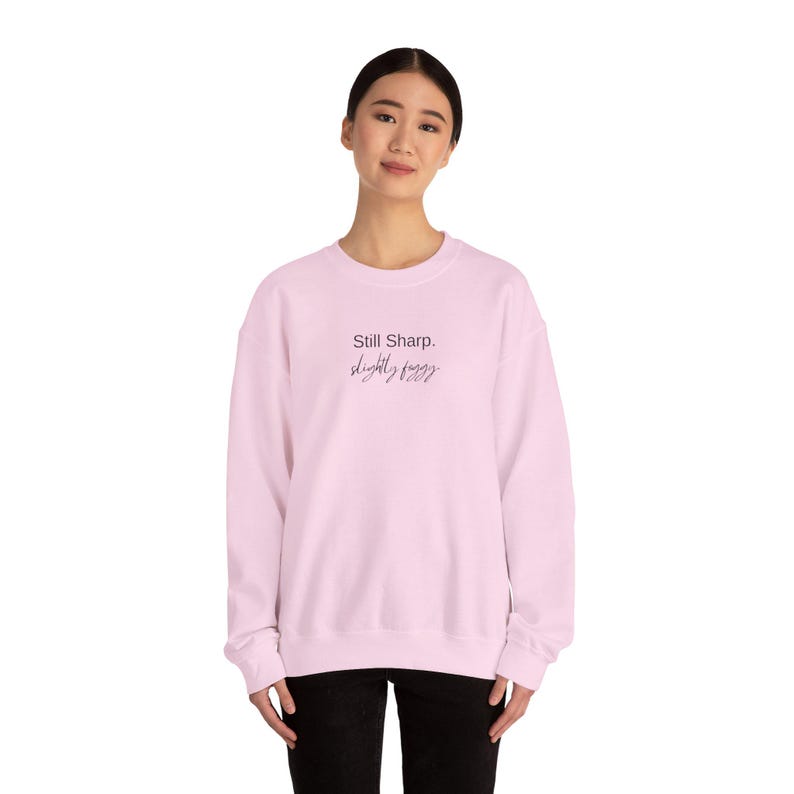 Still Sharp Slightly Foggy Crewneck Sweatshirt - Brain Fog Humor for women over 40 image 7