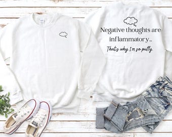 Funny Perimenopause Sweatshirt: Negative Thoughts, Puffy Humor